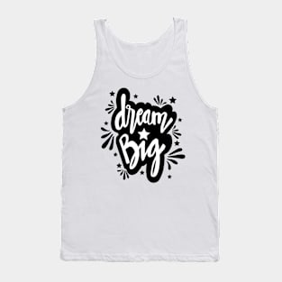 Dream big Tank Top